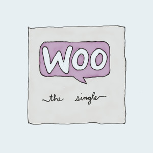 "Woo" single cover with speech bubble.